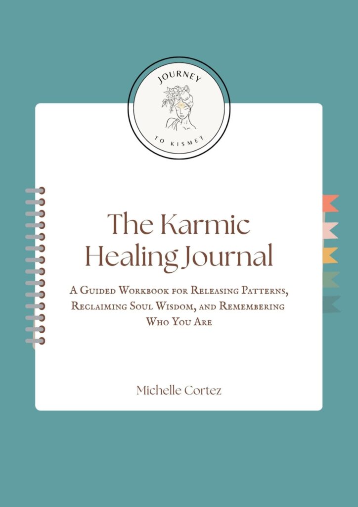 The Karmic Healing Journal-Journey to Kismet